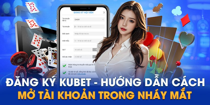 Từng thao tác đăng ký tài khoản Kubet trên smartphone