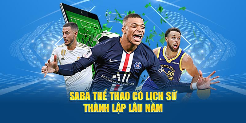 Saba thể thao có lịch sử thành lập lâu năm