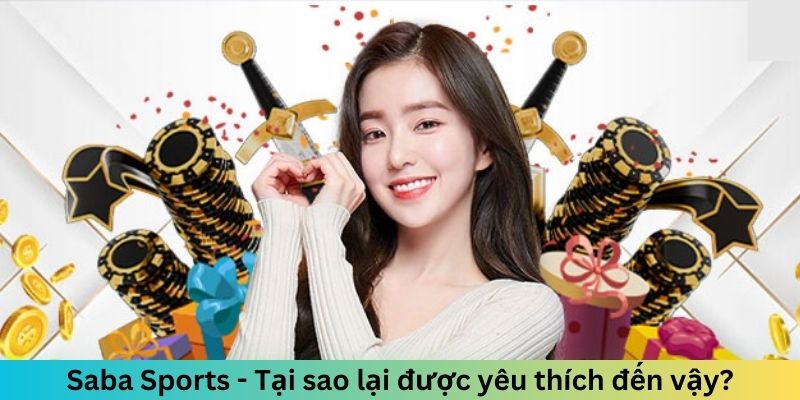 Saba Sports - Tại sao lại được yêu thích đến vậy?